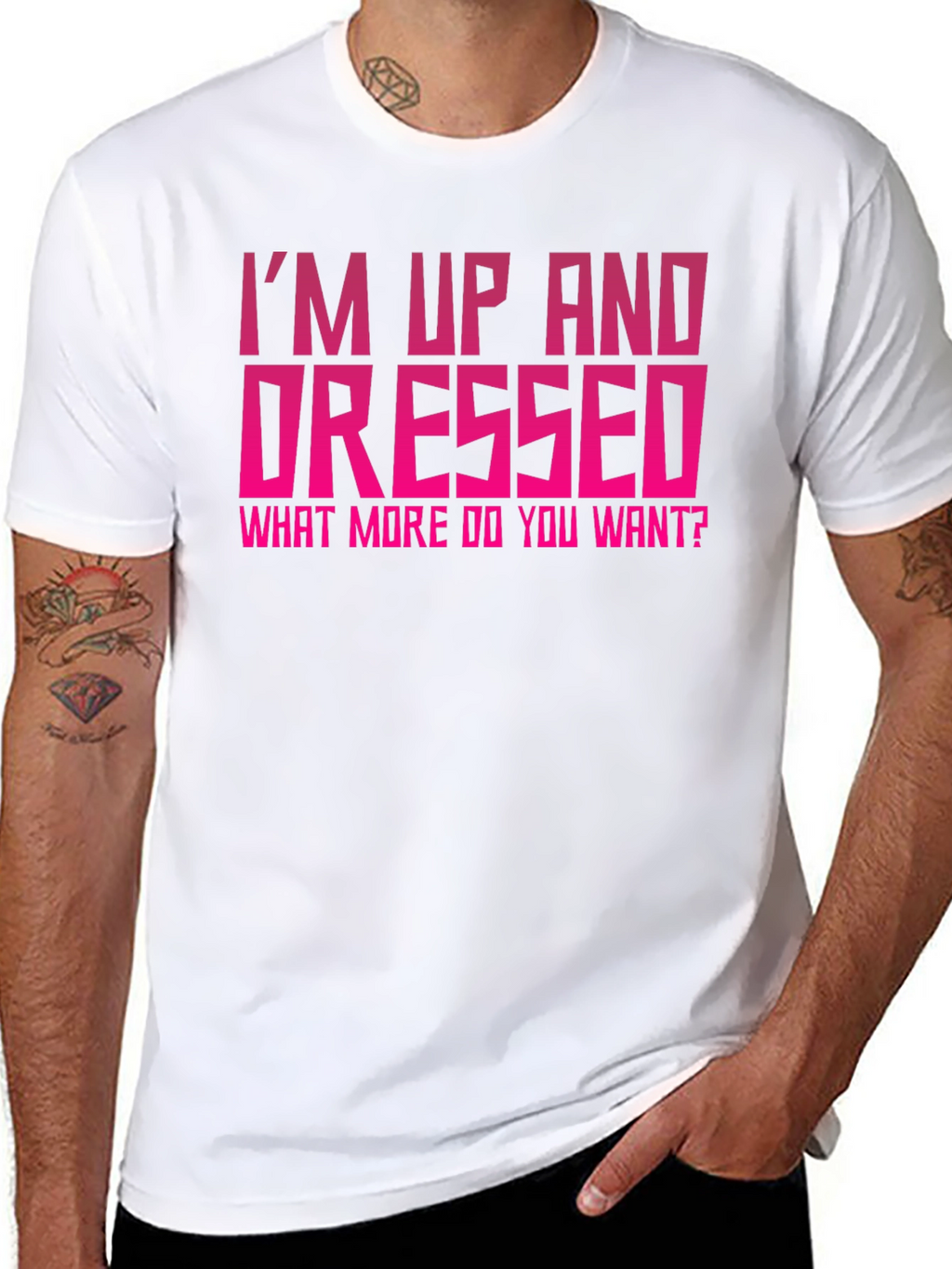 Im Up and Dressed Graphic Tee