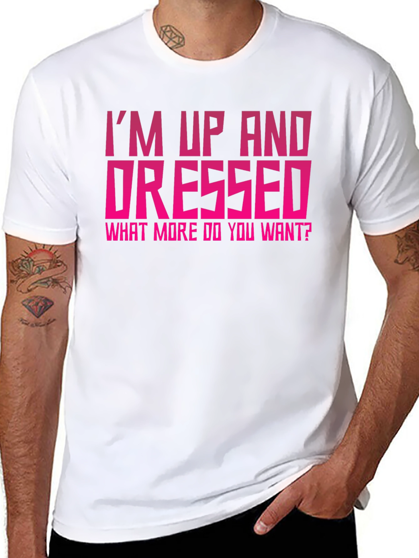 Im Up and Dressed Graphic Tee