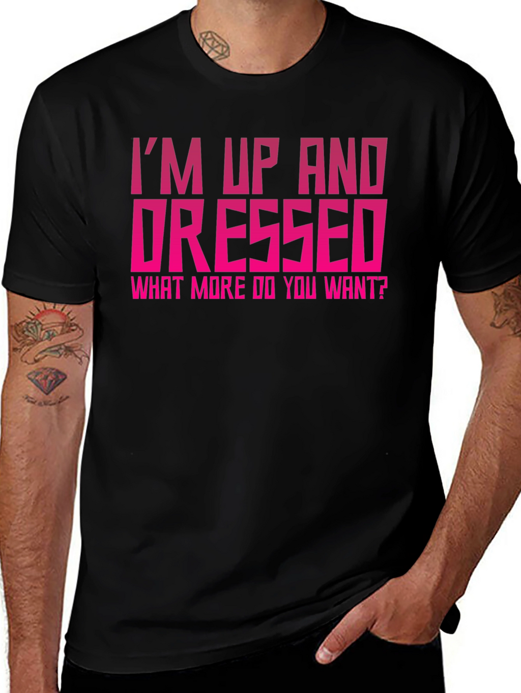 Im Up and Dressed Graphic Tee