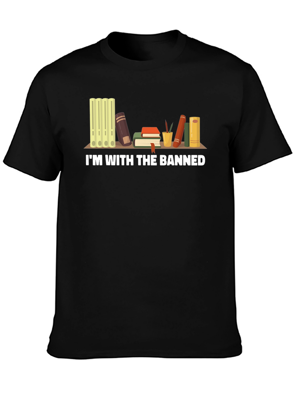 Im With The Banned Books T-Shirt - Black