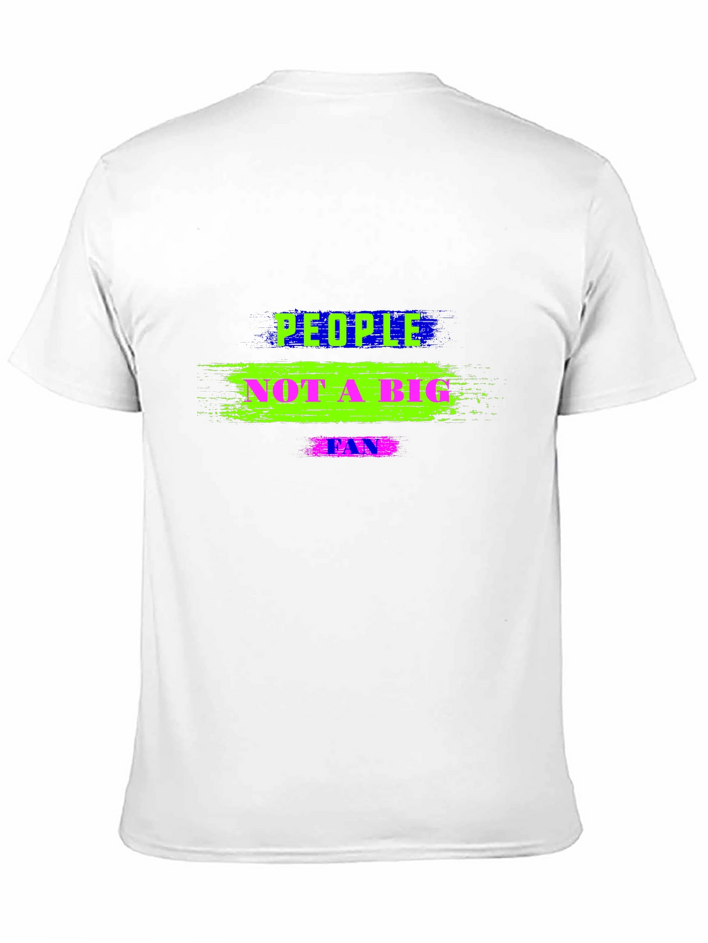 People Not A Big Fan Black T-Shirt