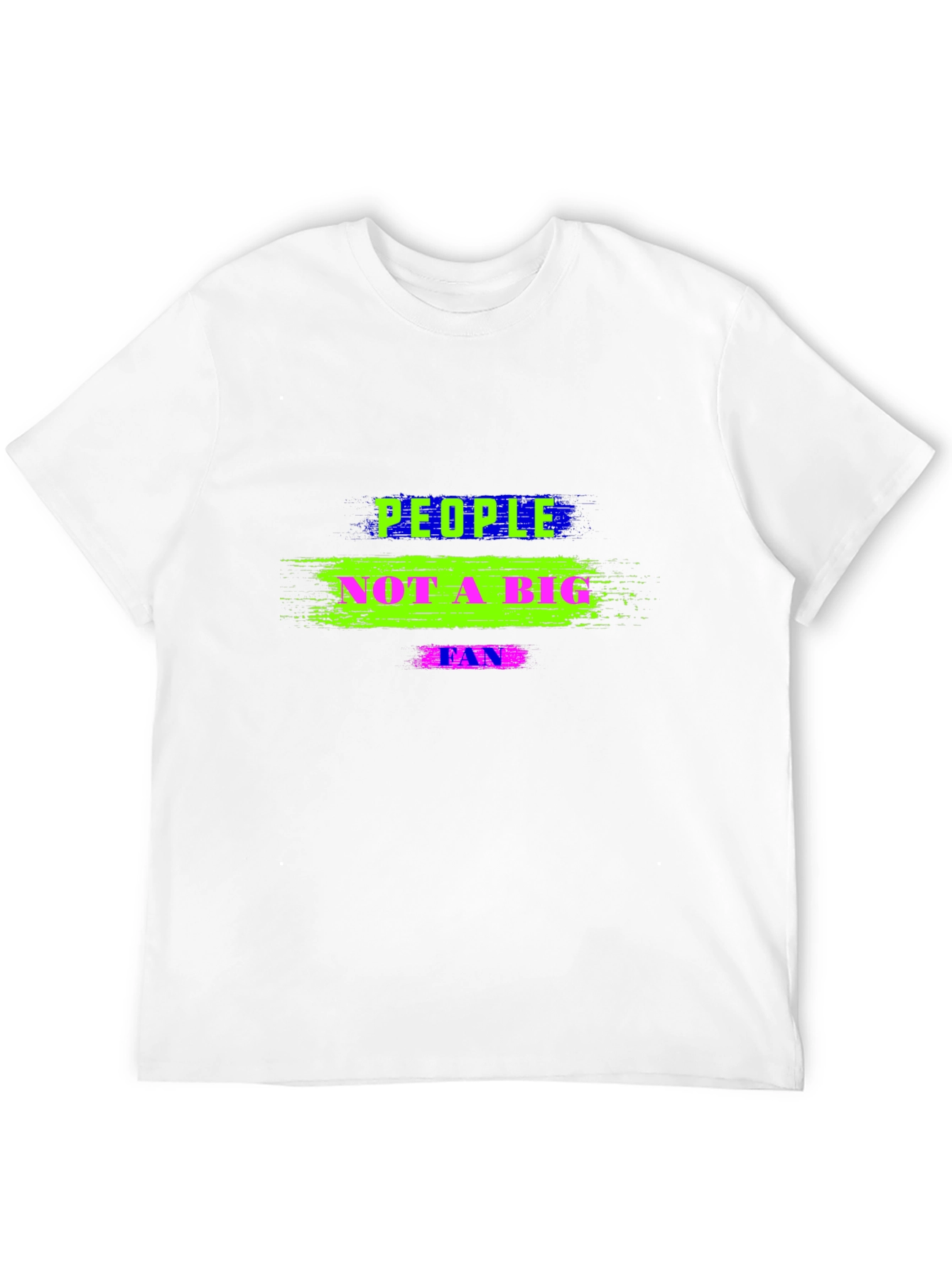 People Not A Big Fan Black T-Shirt