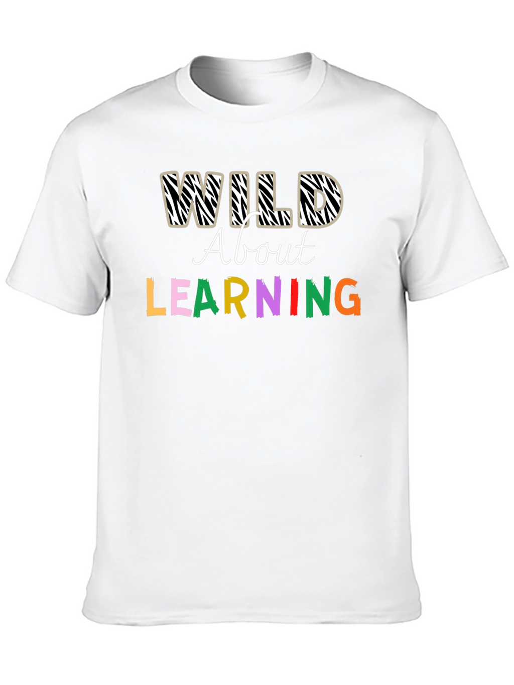 Wild About Learning Graphic T-Shirt