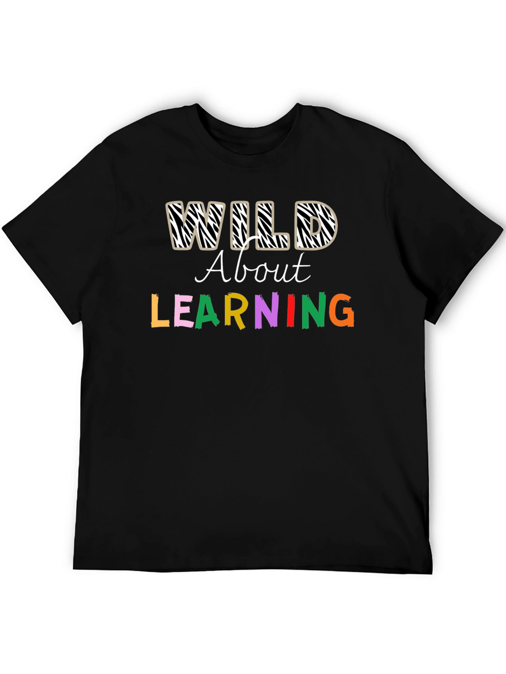 Wild About Learning Graphic T-Shirt