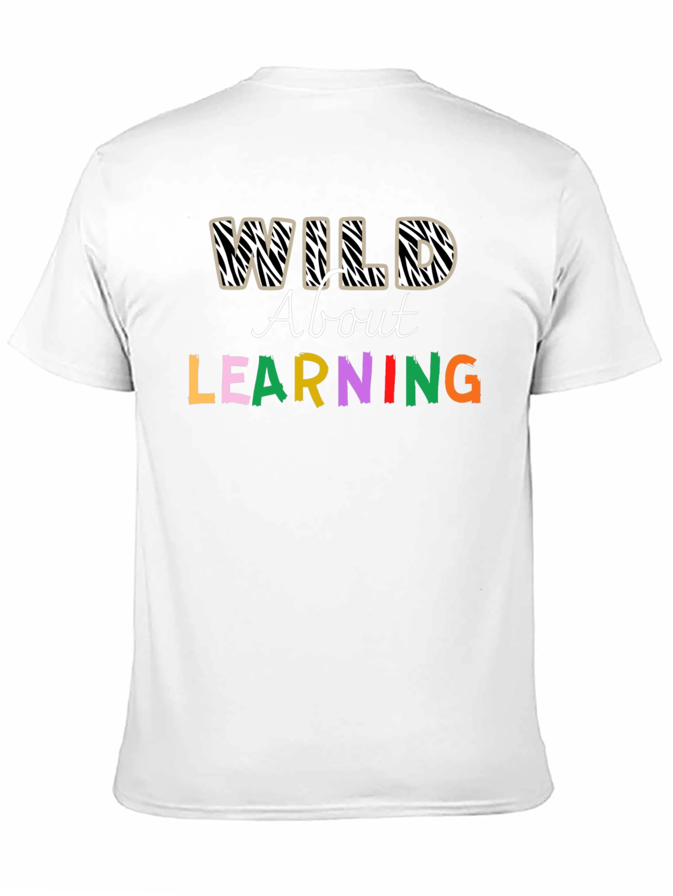 Wild About Learning Graphic T-Shirt