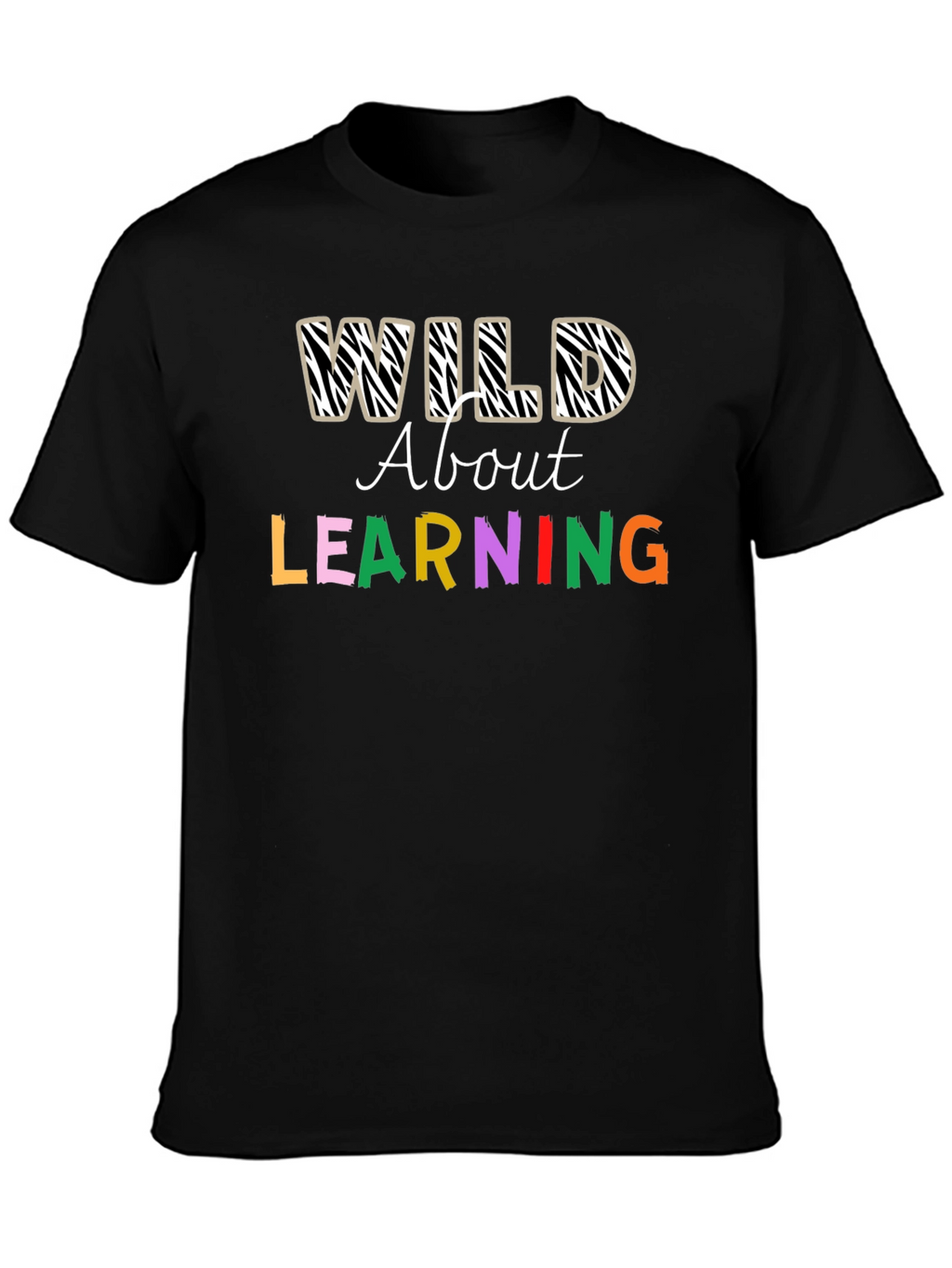 Wild About Learning Graphic T-Shirt