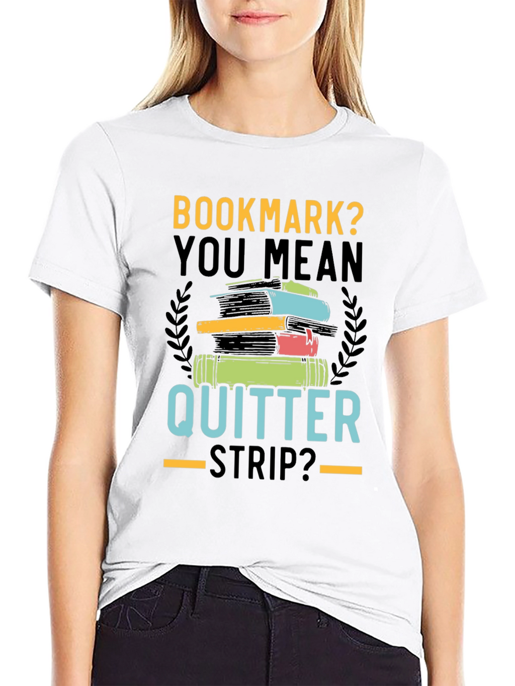 Bookmark? Quitter Strip? Novelty T-Shirt for Book Lovers