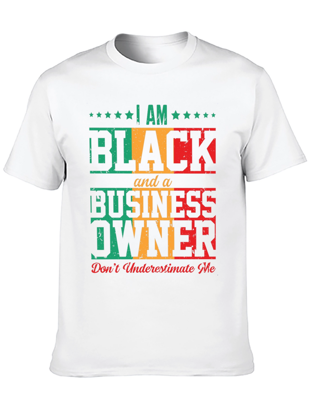 I Am Black and a Business Owner T-Shirt
