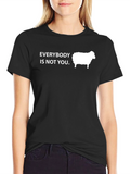 Everybody is Not You Sheep Tee
