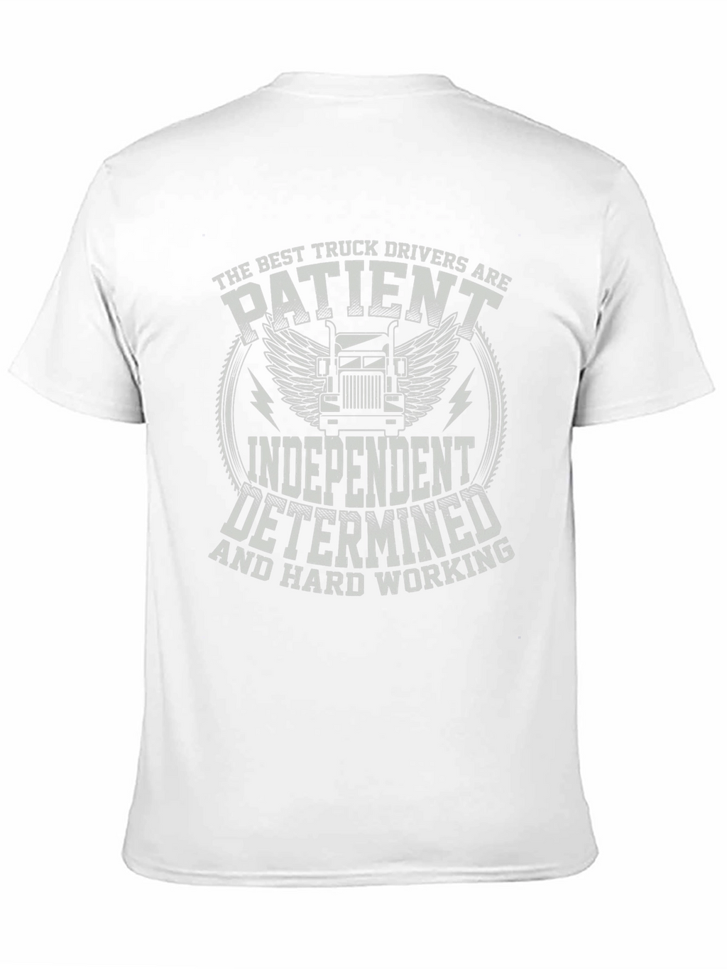 Truck Driver T-Shirt - Patient Independent Determined
