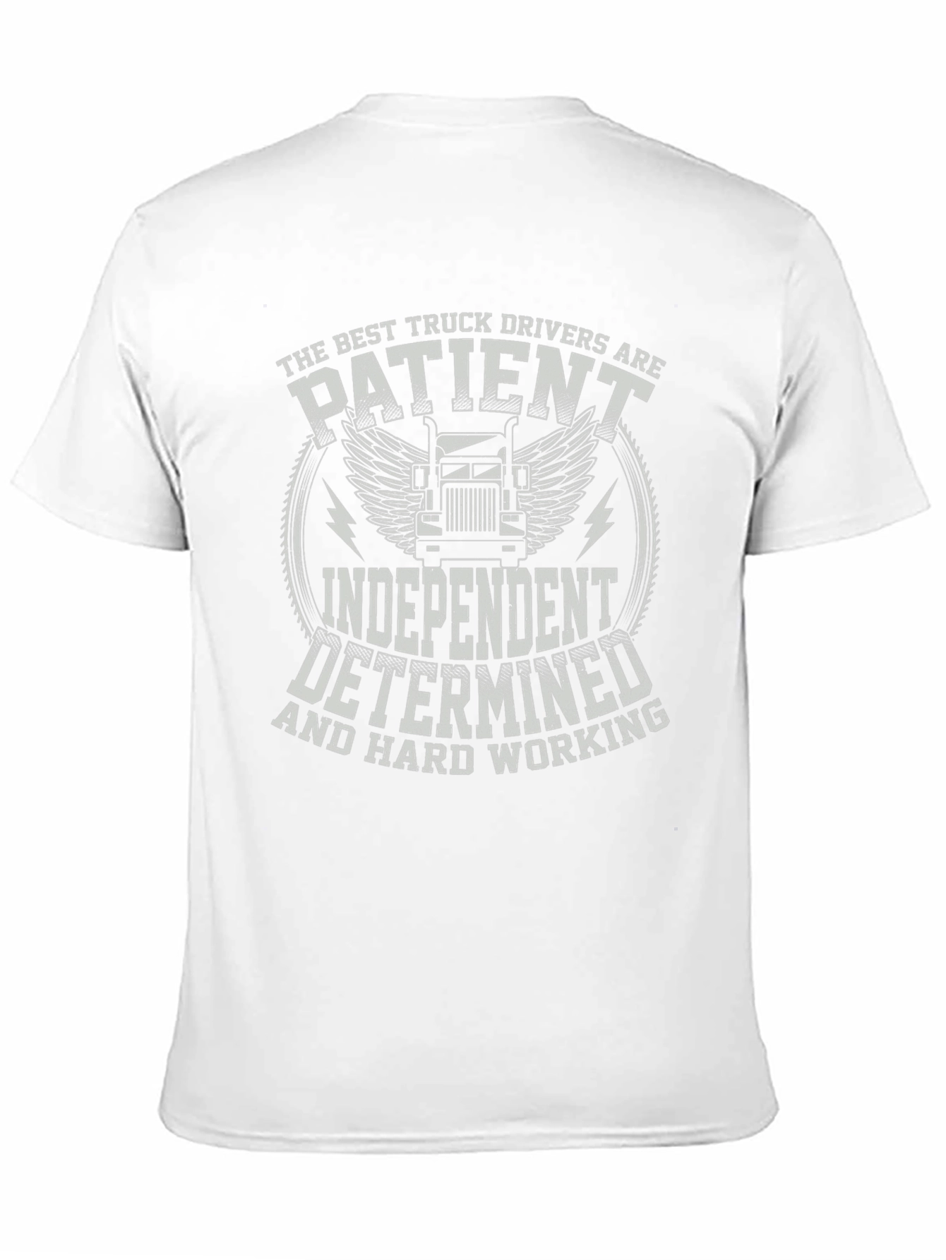 Truck Driver T-Shirt - Patient Independent Determined