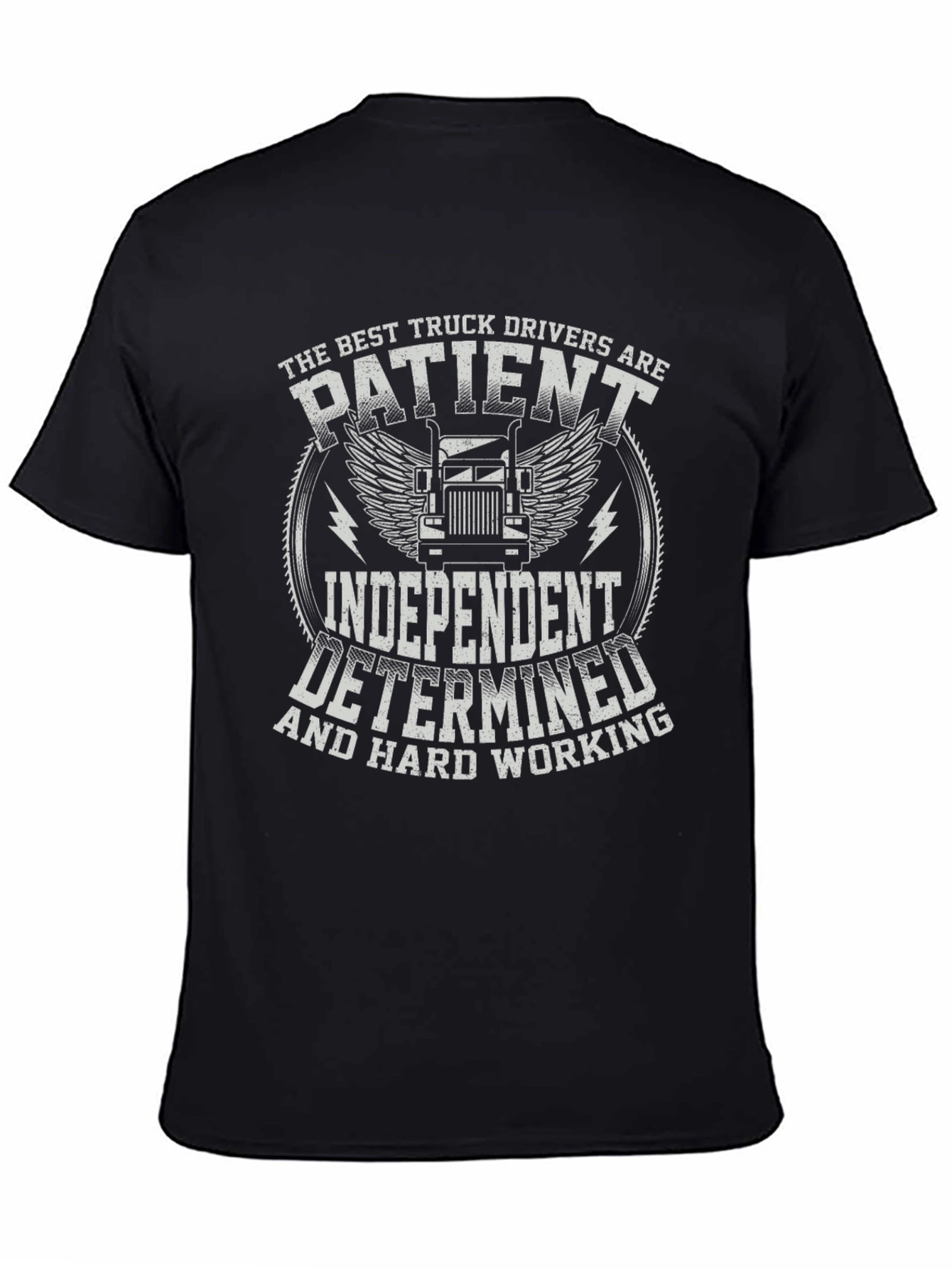 Truck Driver T-Shirt - Patient Independent Determined