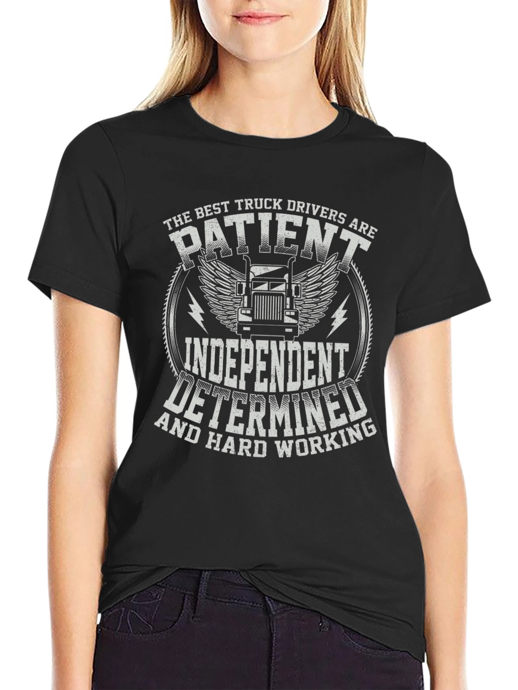 Truck Driver T-Shirt - Patient Independent Determined