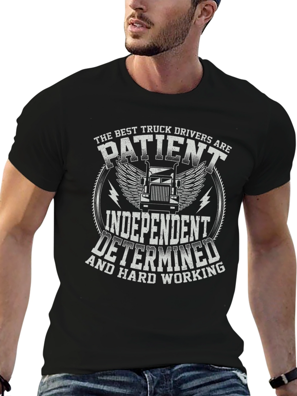 Truck Driver T-Shirt - Patient Independent Determined