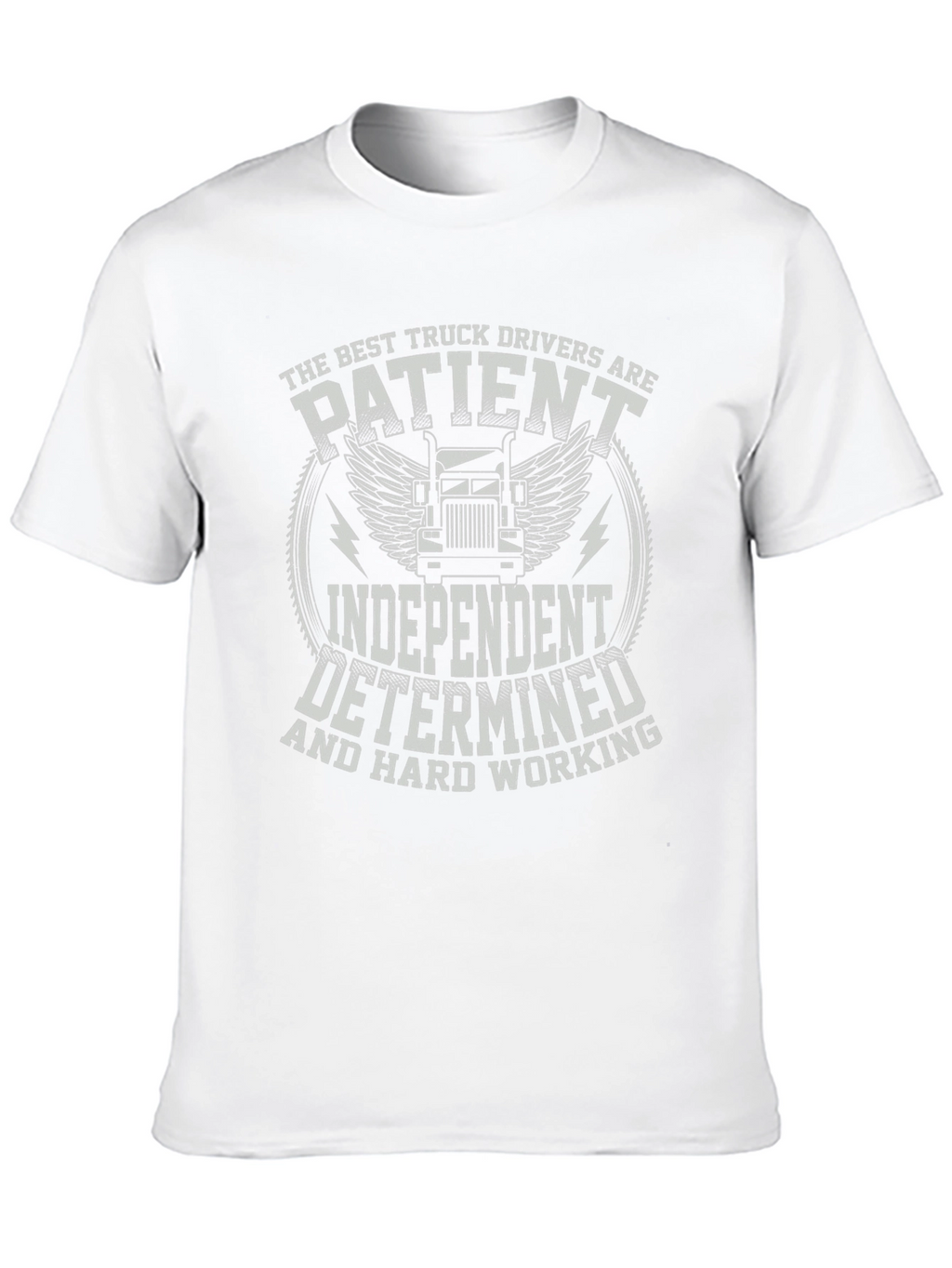 Truck Driver T-Shirt - Patient Independent Determined