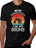 Never Underestimate a Girl with Drums Graphic T-Shirt
