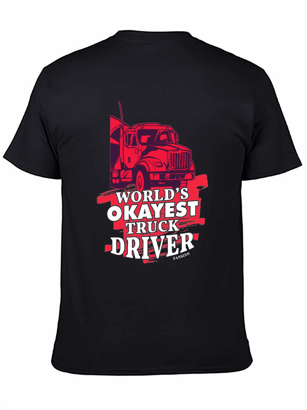 Worlds Okayest Truck Driver Black Graphic Tee