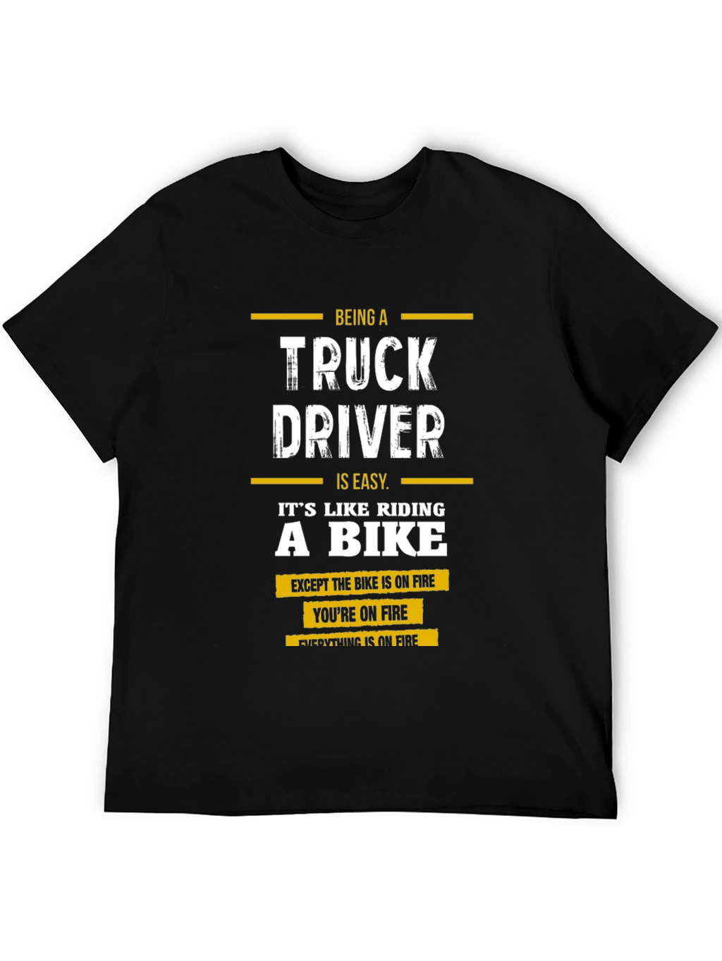 Truck Driver On Fire Graphic T-Shirt