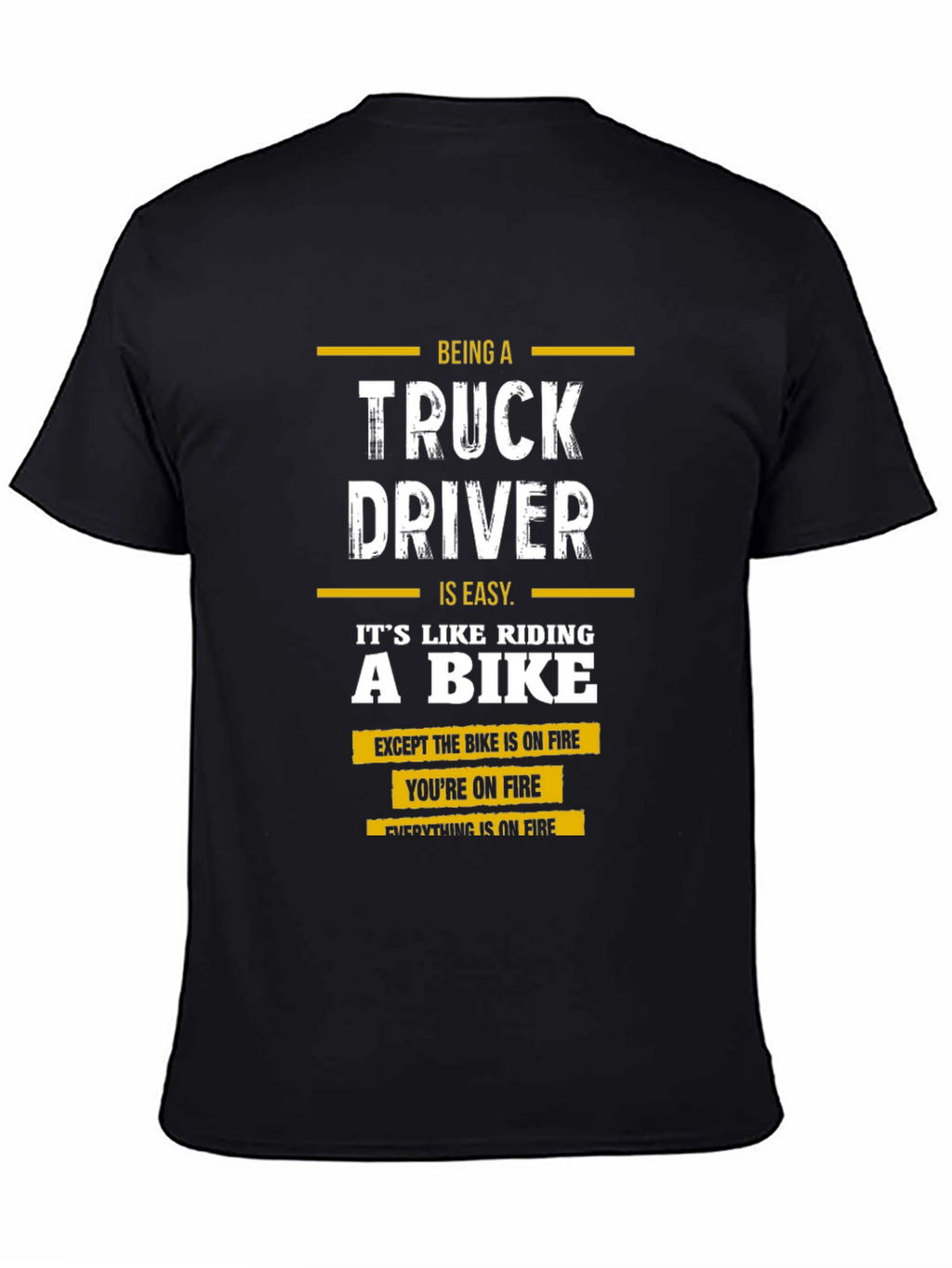 Truck Driver On Fire Graphic T-Shirt