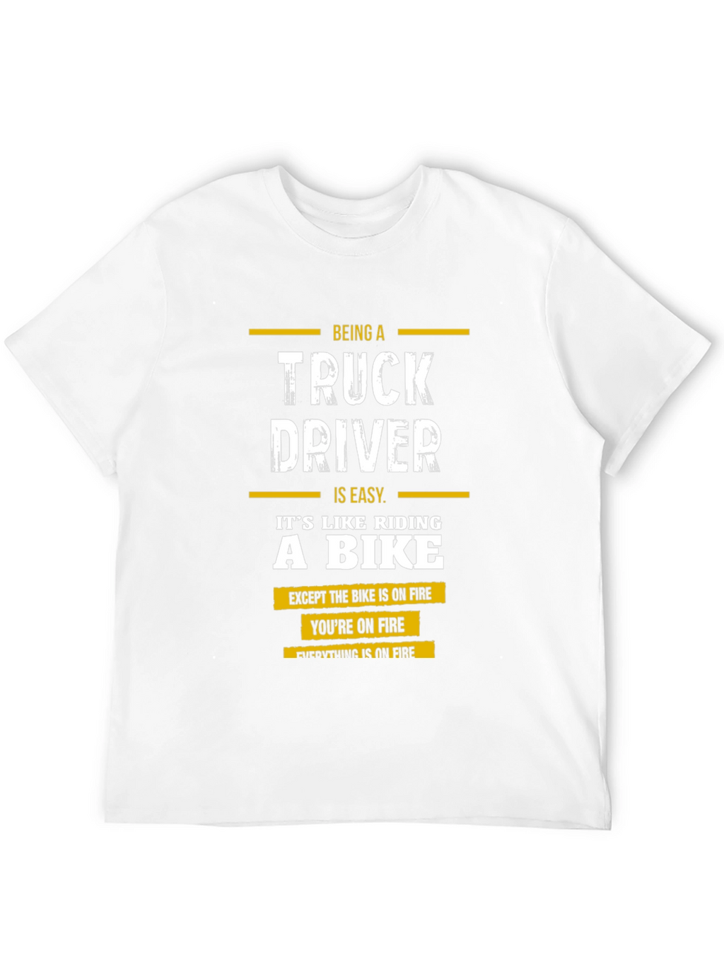 Truck Driver On Fire Graphic T-Shirt
