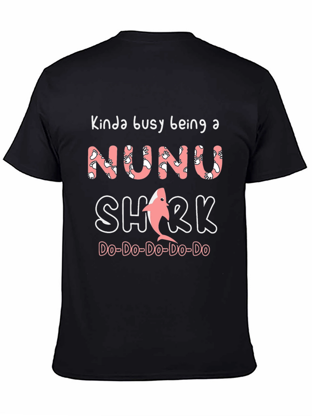 Kinda Busy Being a Nunu Shark T-Shirt