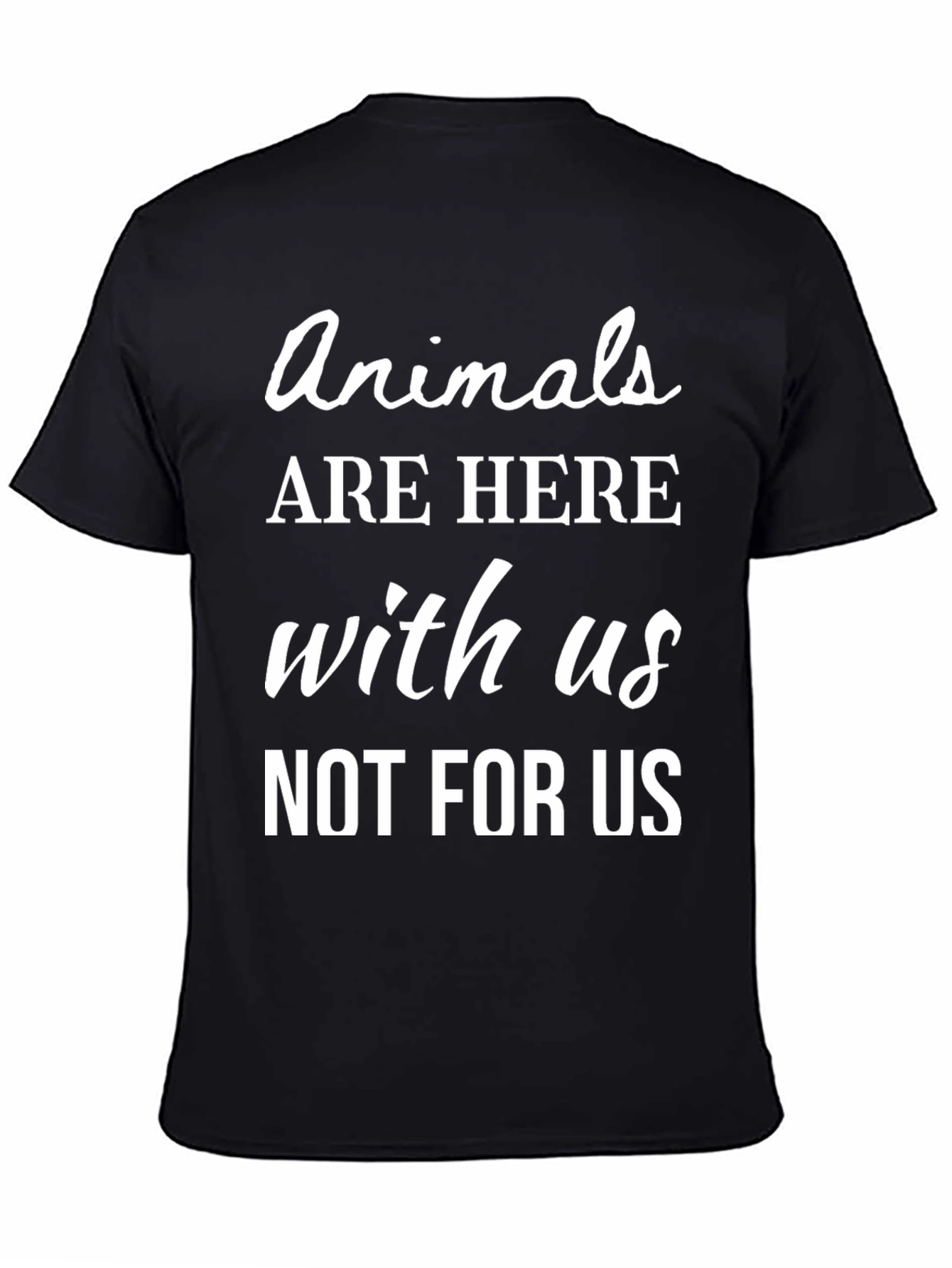 Animals Are Here With Us T-Shirt