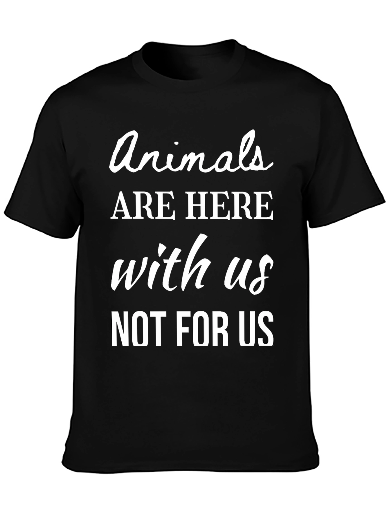 Animals Are Here With Us T-Shirt