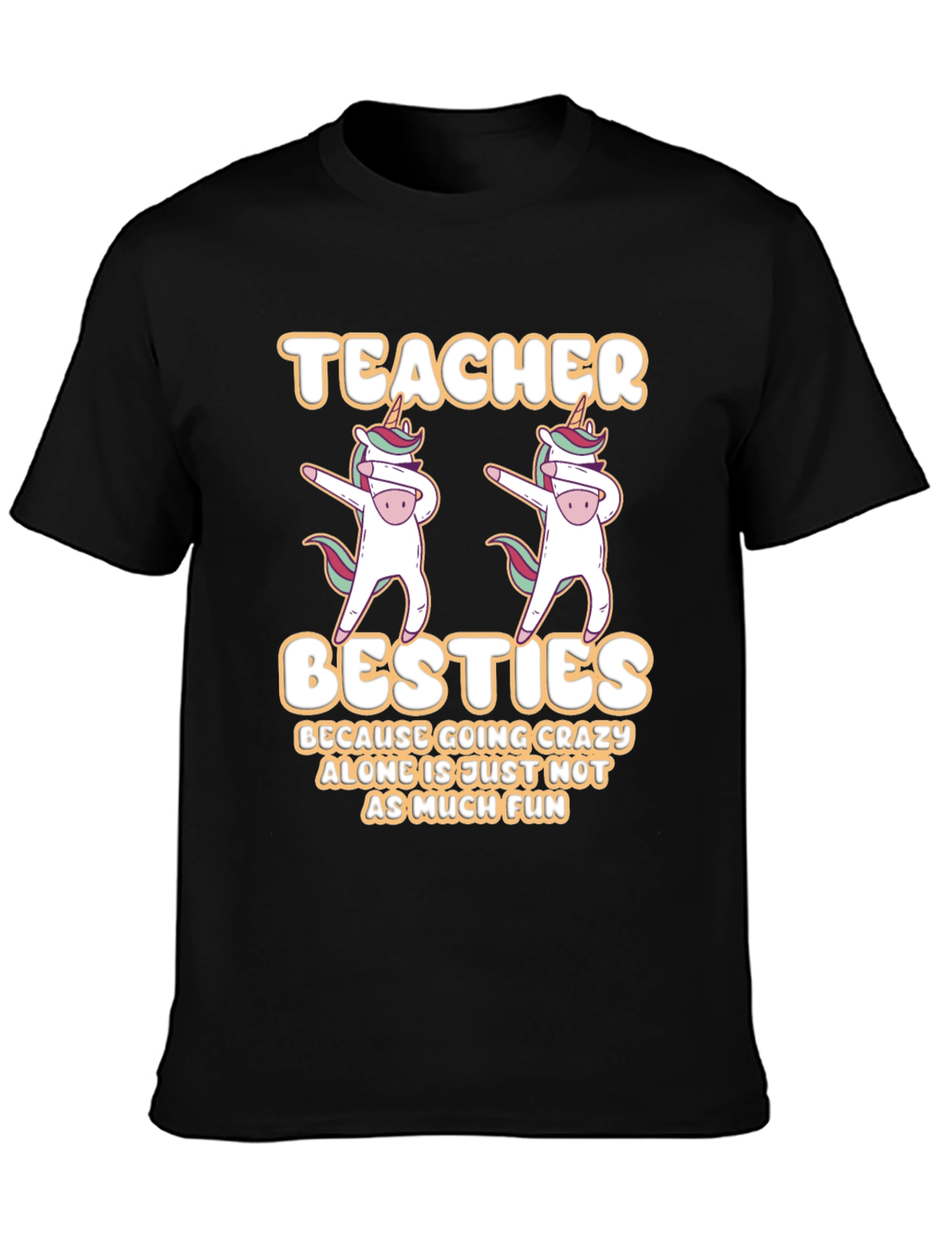 Teacher Besties T-Shirt Unicorn Dabbing Funny
