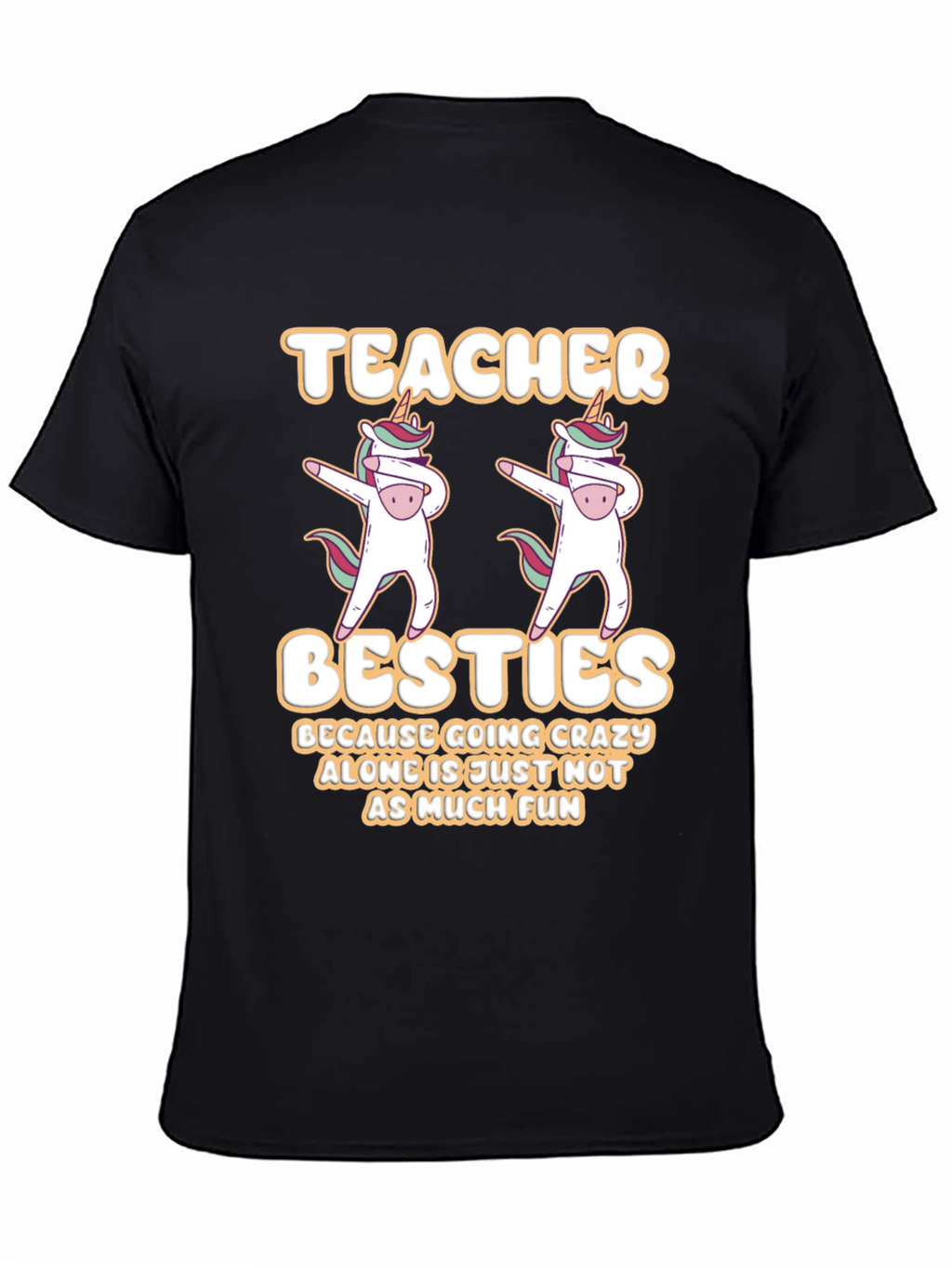 Teacher Besties T-Shirt Unicorn Dabbing Funny