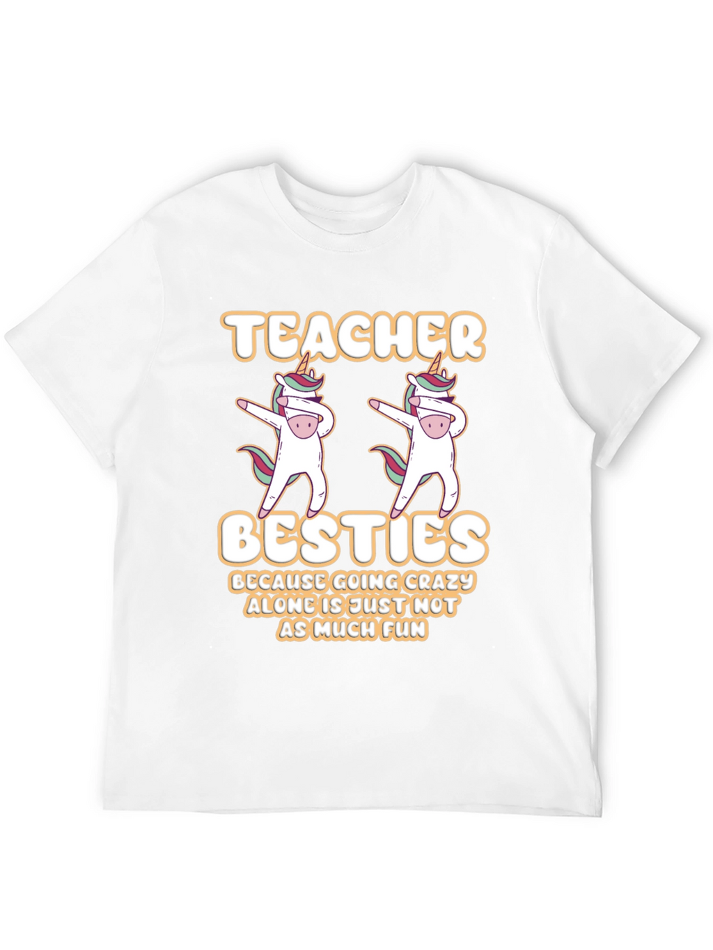 Teacher Besties T-Shirt Unicorn Dabbing Funny