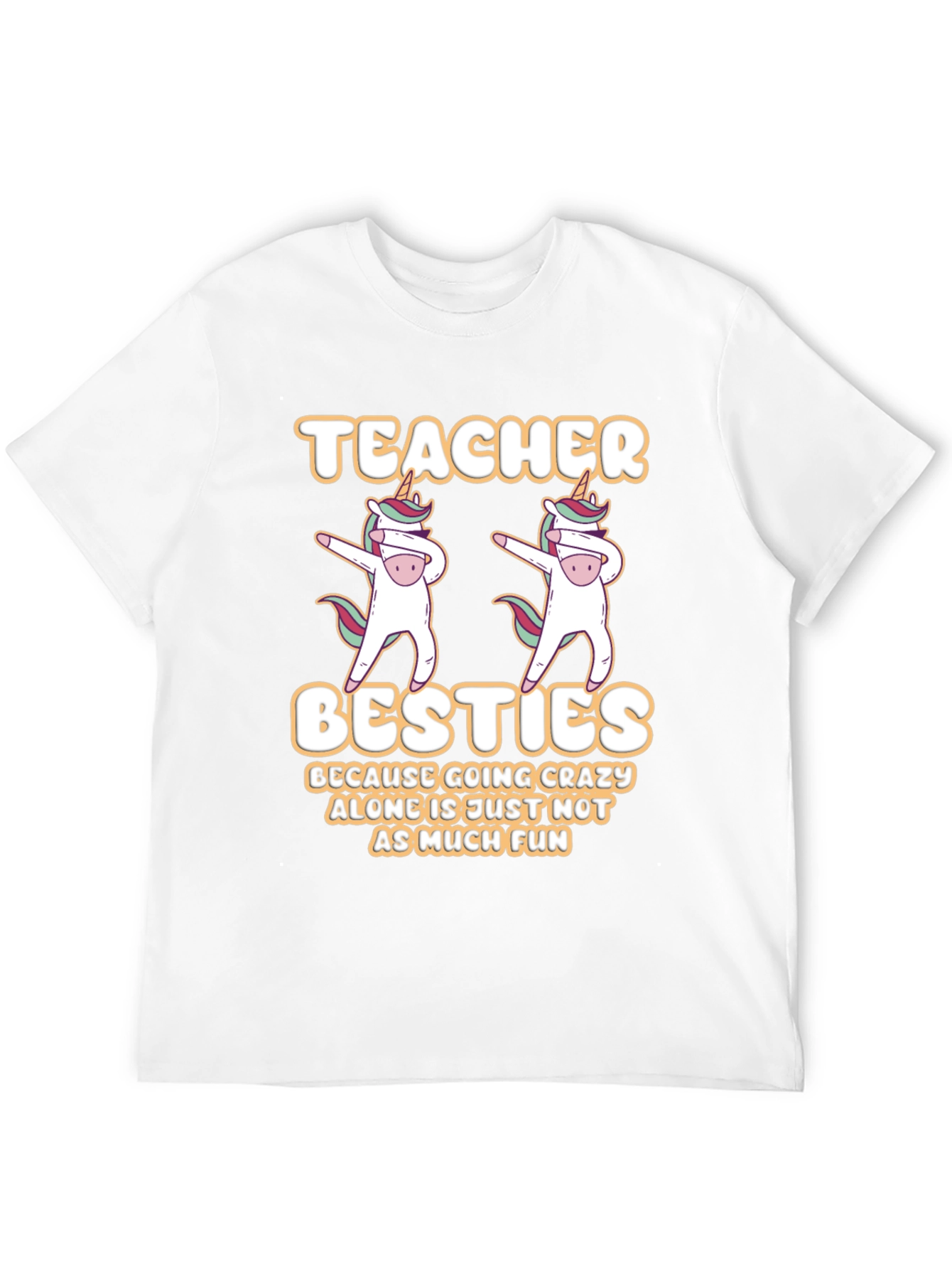 Teacher Besties T-Shirt Unicorn Dabbing Funny