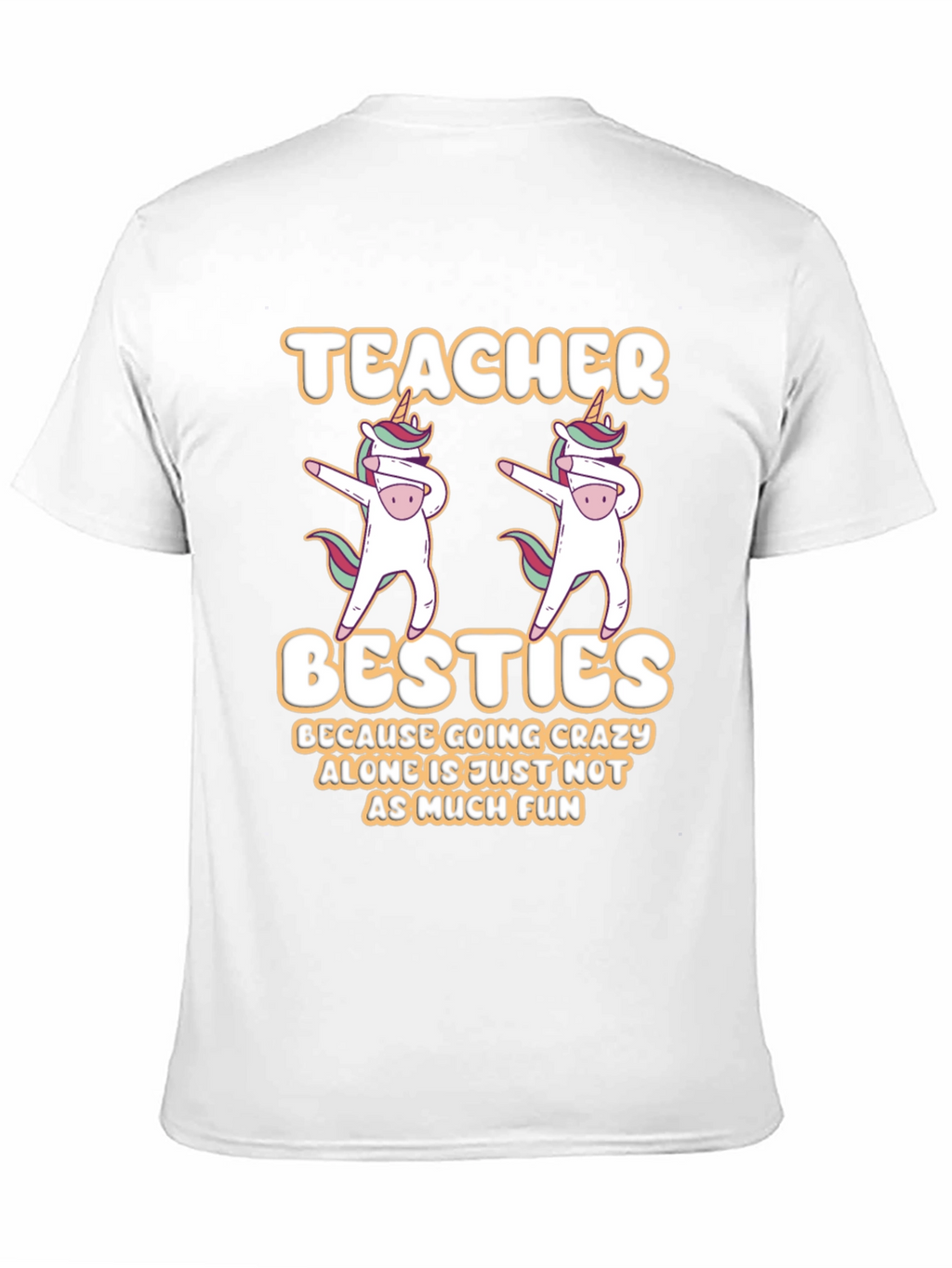 Teacher Besties T-Shirt Unicorn Dabbing Funny