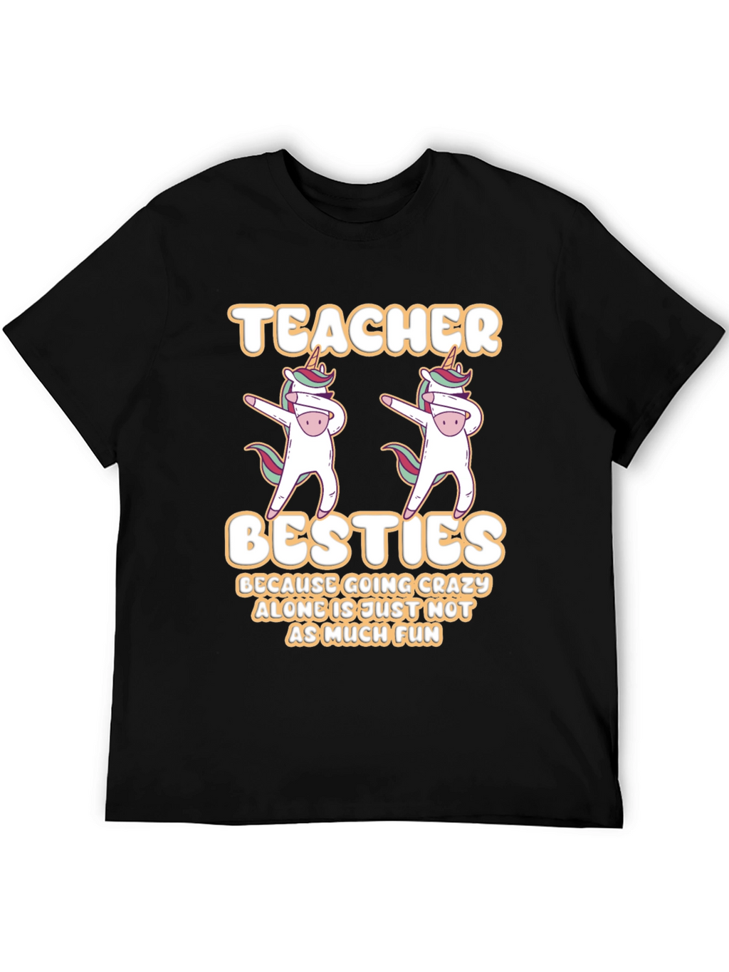 Teacher Besties T-Shirt Unicorn Dabbing Funny