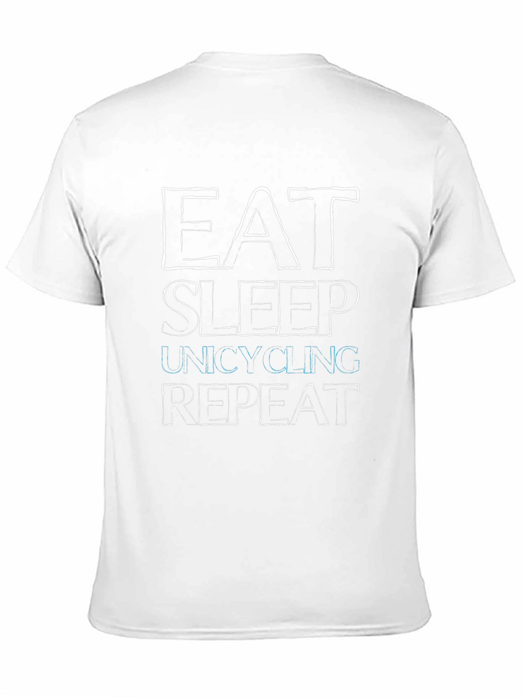 Eat Sleep Unicycling Repeat Graphic Tee