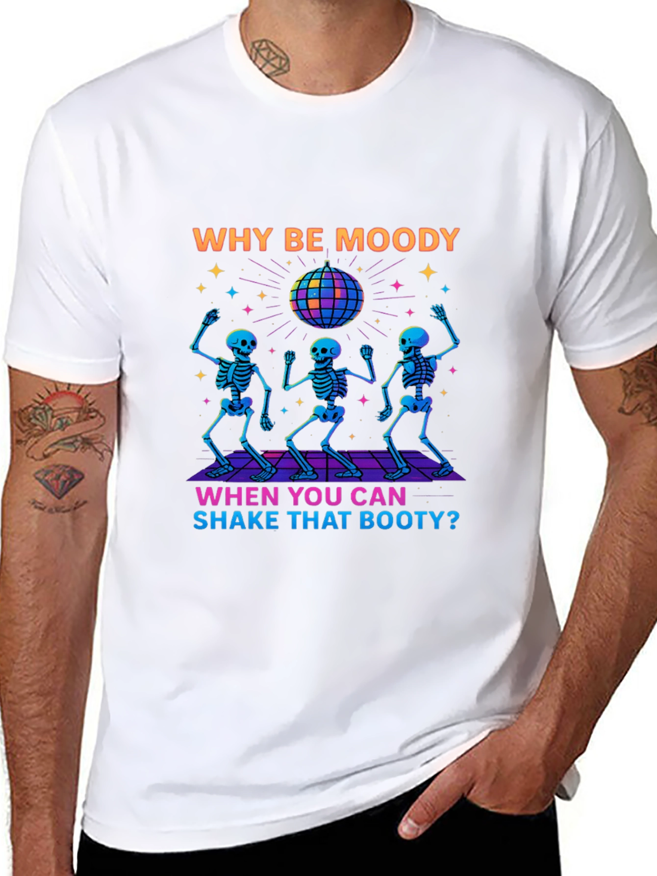 Why Be Moody Skeleton Disco T-Shirt