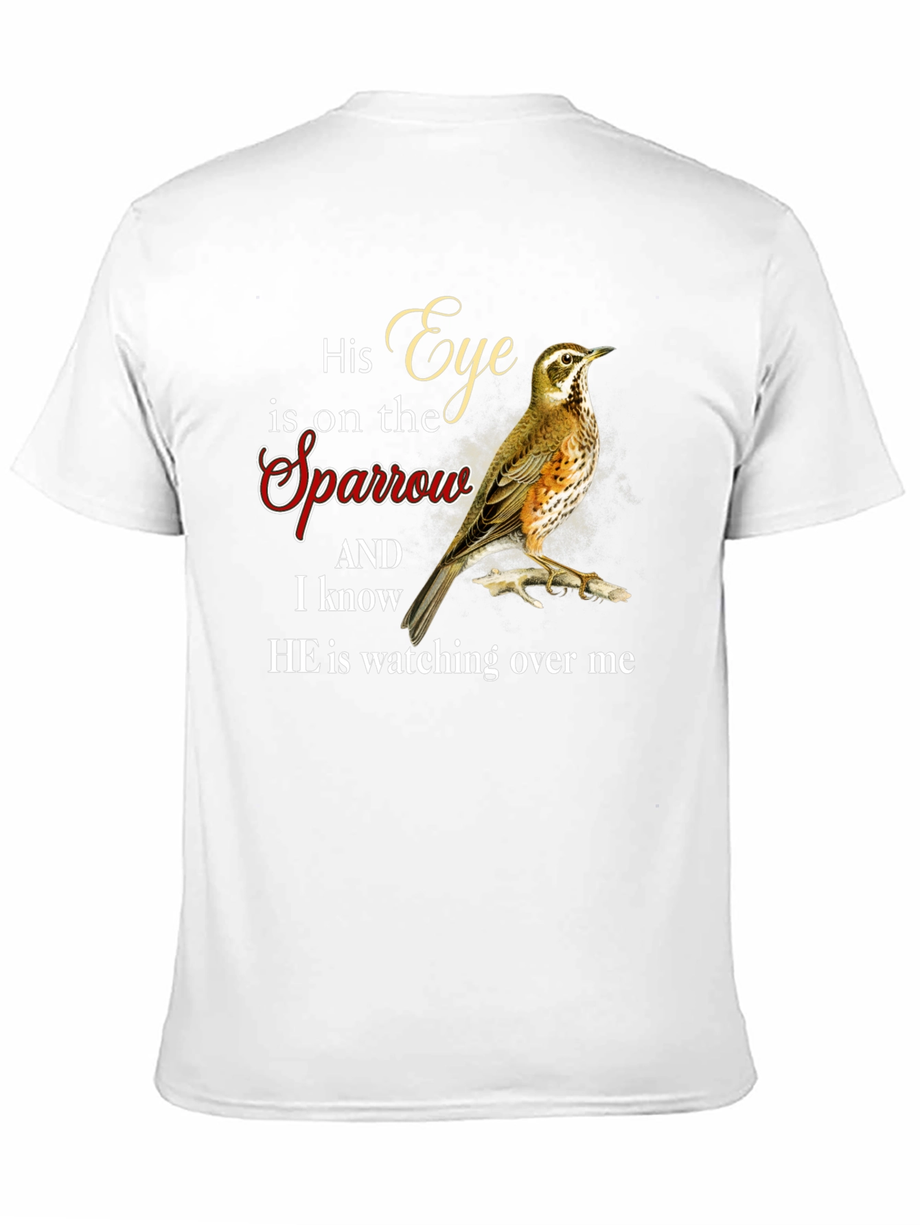 His Eye is on the Sparrow Graphic T-Shirt