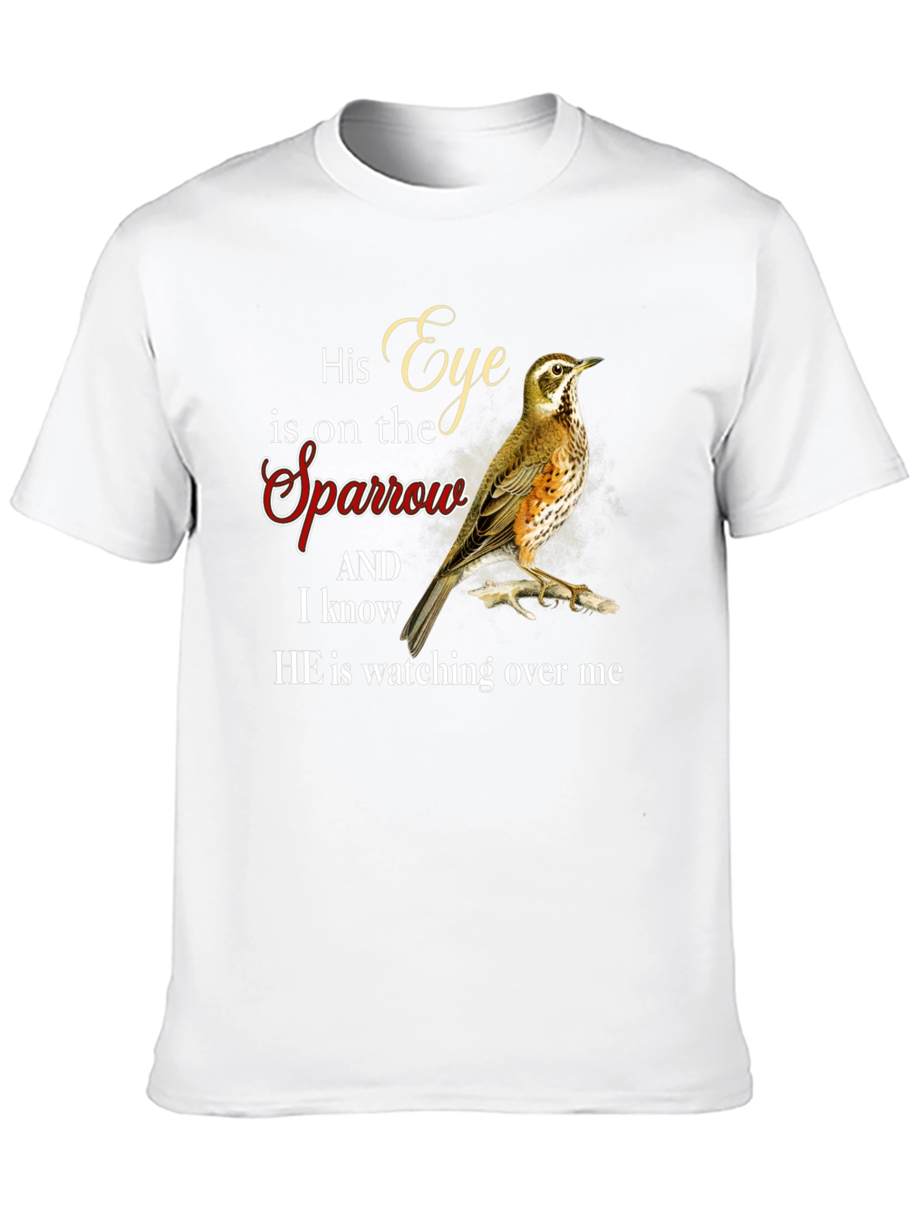 His Eye is on the Sparrow Graphic T-Shirt