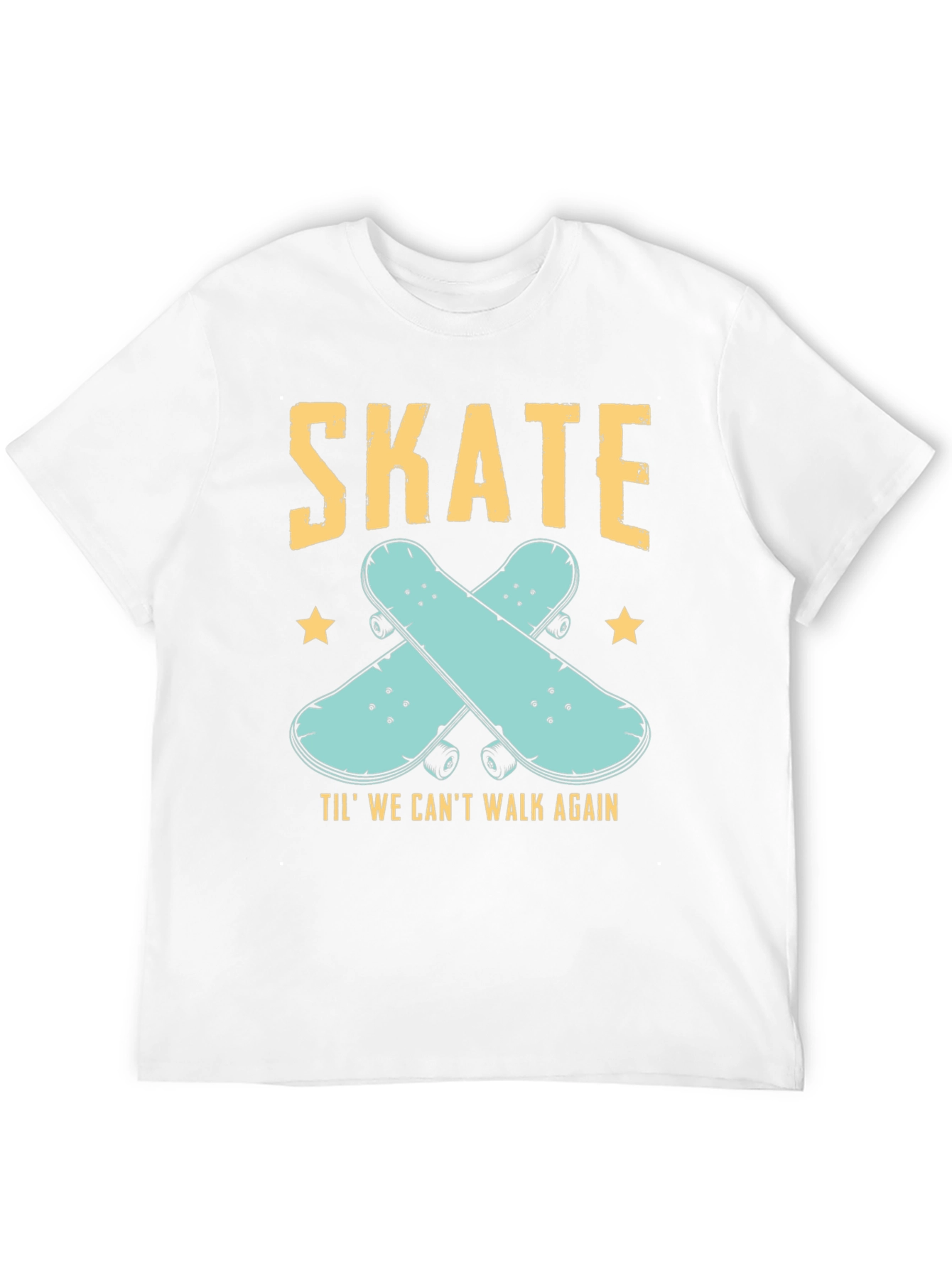 Skate Til We Cant Walk Again Black T-Shirt