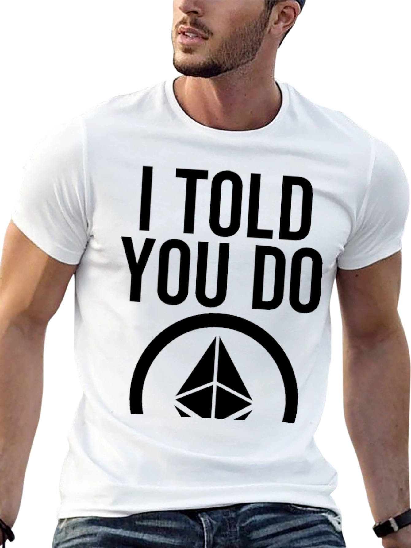 I Told You Do Black Graphic T-Shirt