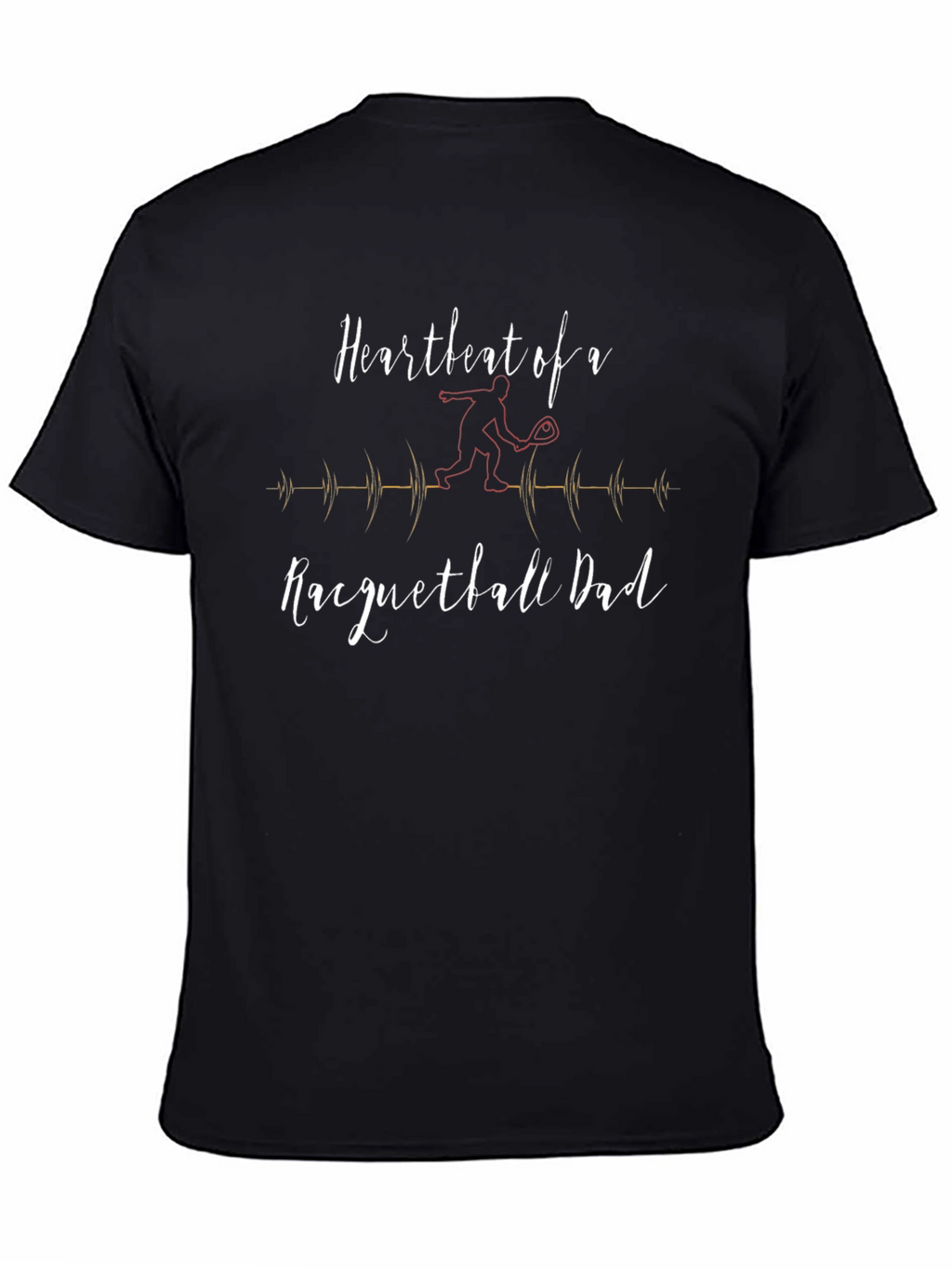 Heartbeat of a Racquetball Dad T-Shirt