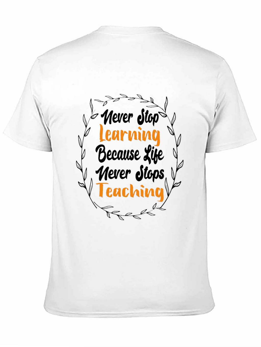 Inspirational Never Stop Learning Black Graphic Tee