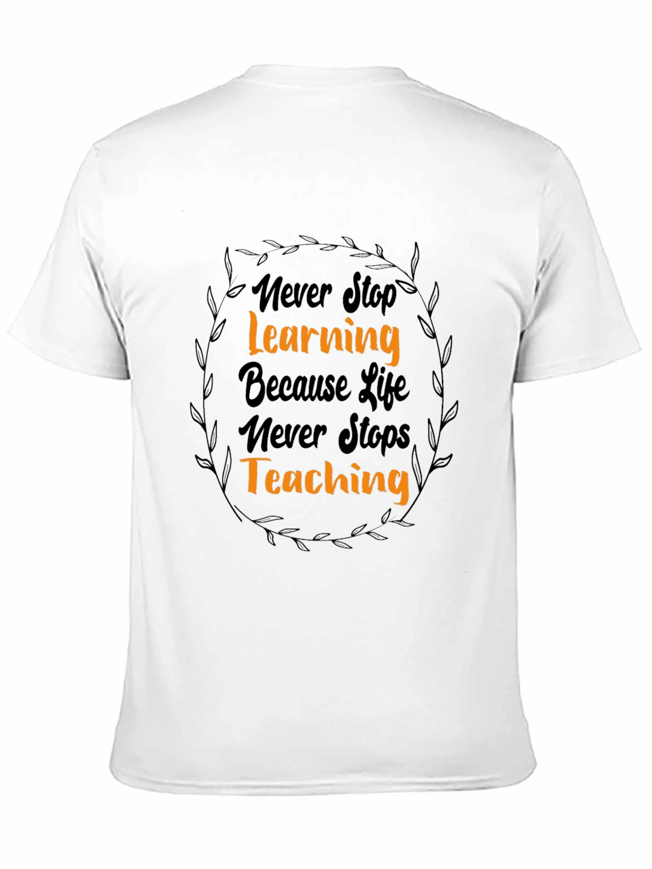 Inspirational Never Stop Learning Black Graphic Tee