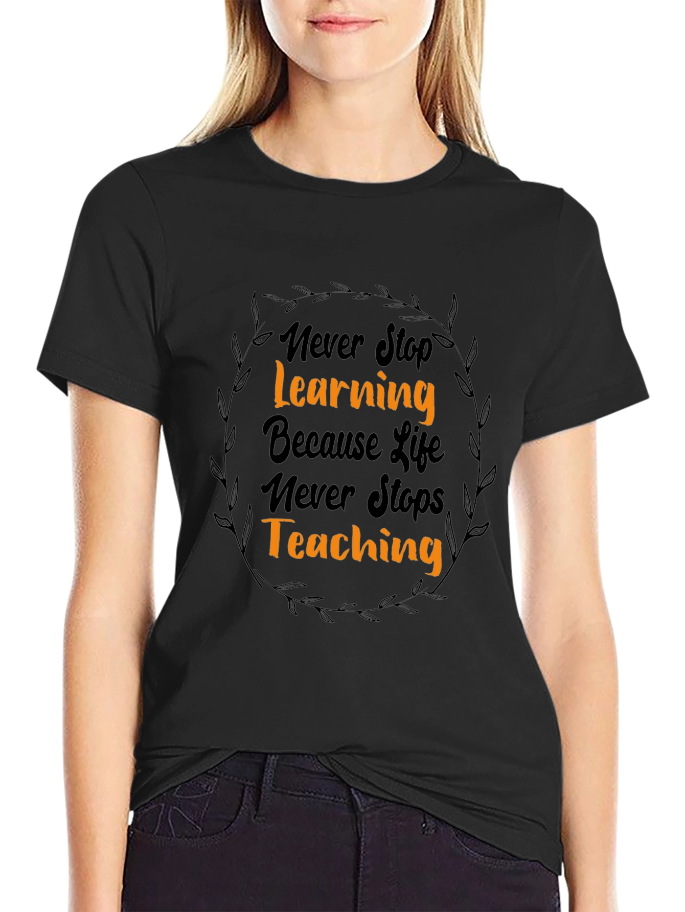 Inspirational Never Stop Learning Black Graphic Tee