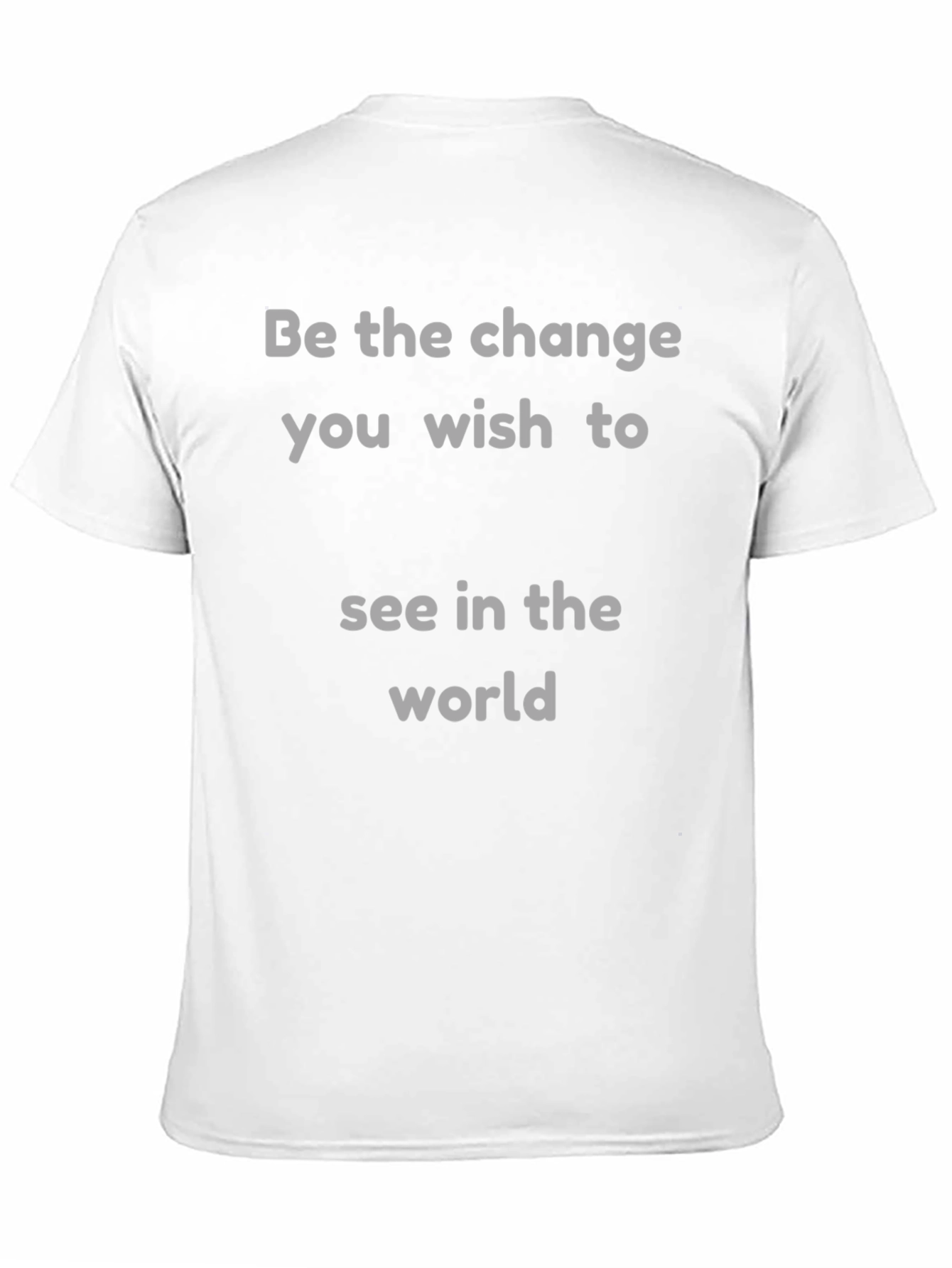 Be The Change Graphic Tee - Inspirational T-Shirt