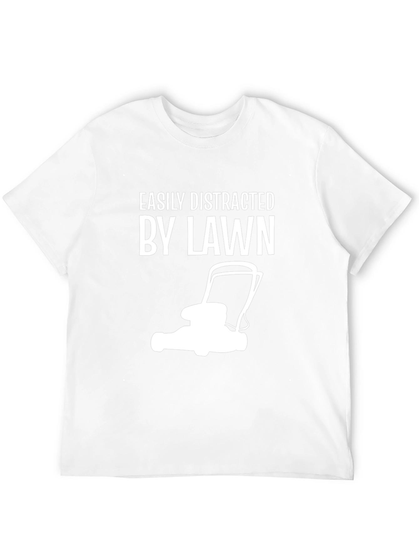 Easily Distracted By Lawn T-Shirt