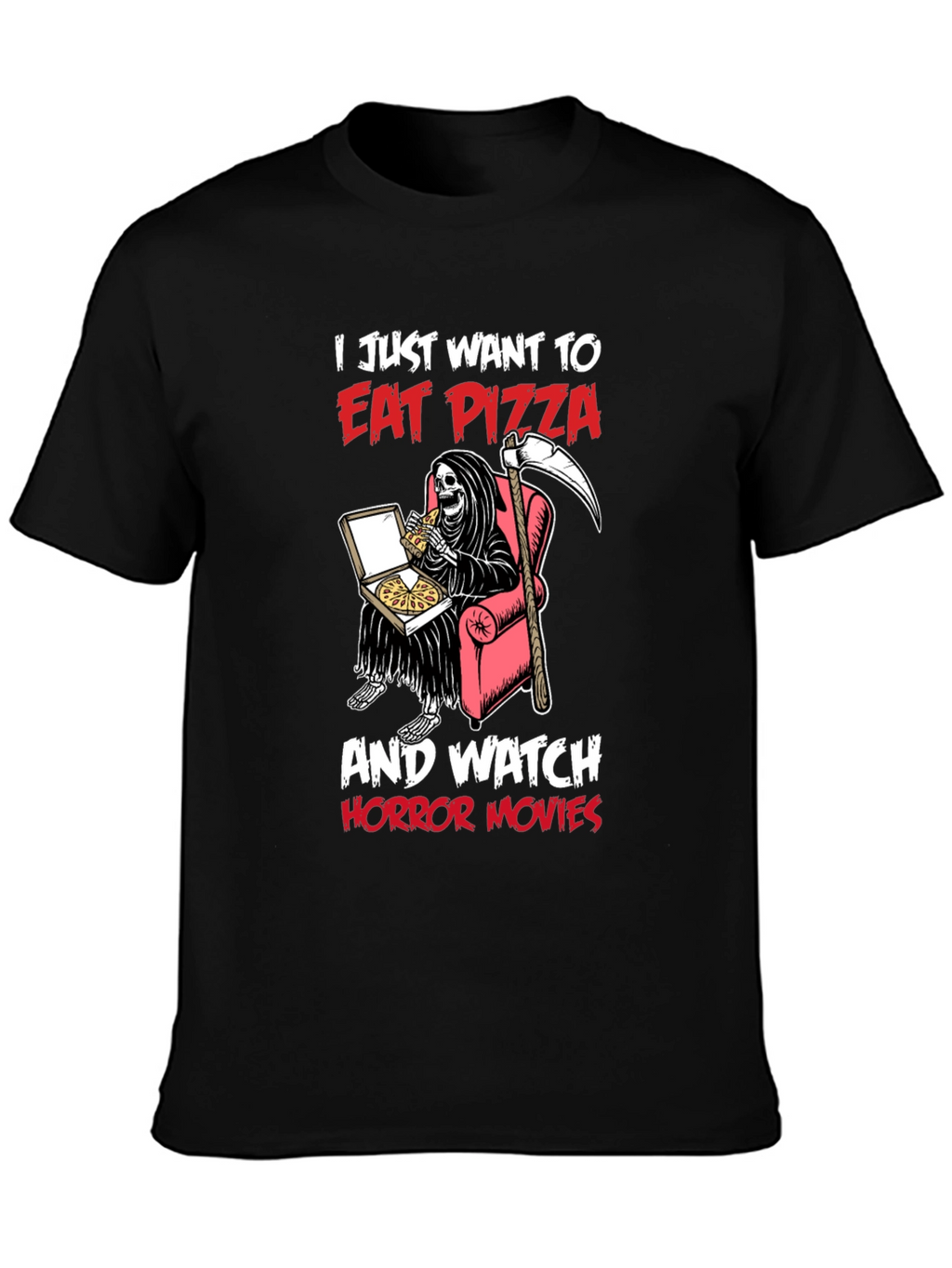 Eat Pizza and Watch Horror Movies T-Shirt