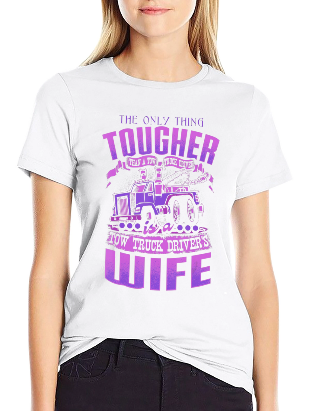 Tougher Tow Truck Wife Graphic T-Shirt