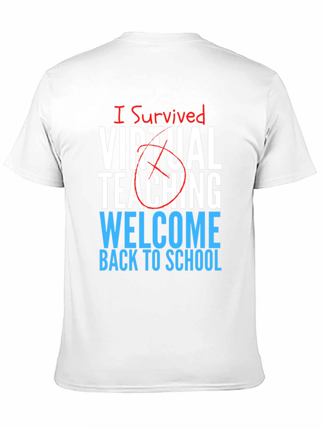 I Survived Virtual Teaching T-Shirt