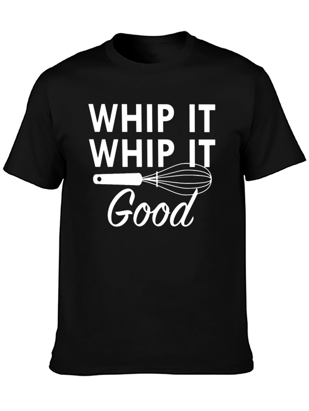Whip It Good Graphic T-Shirt