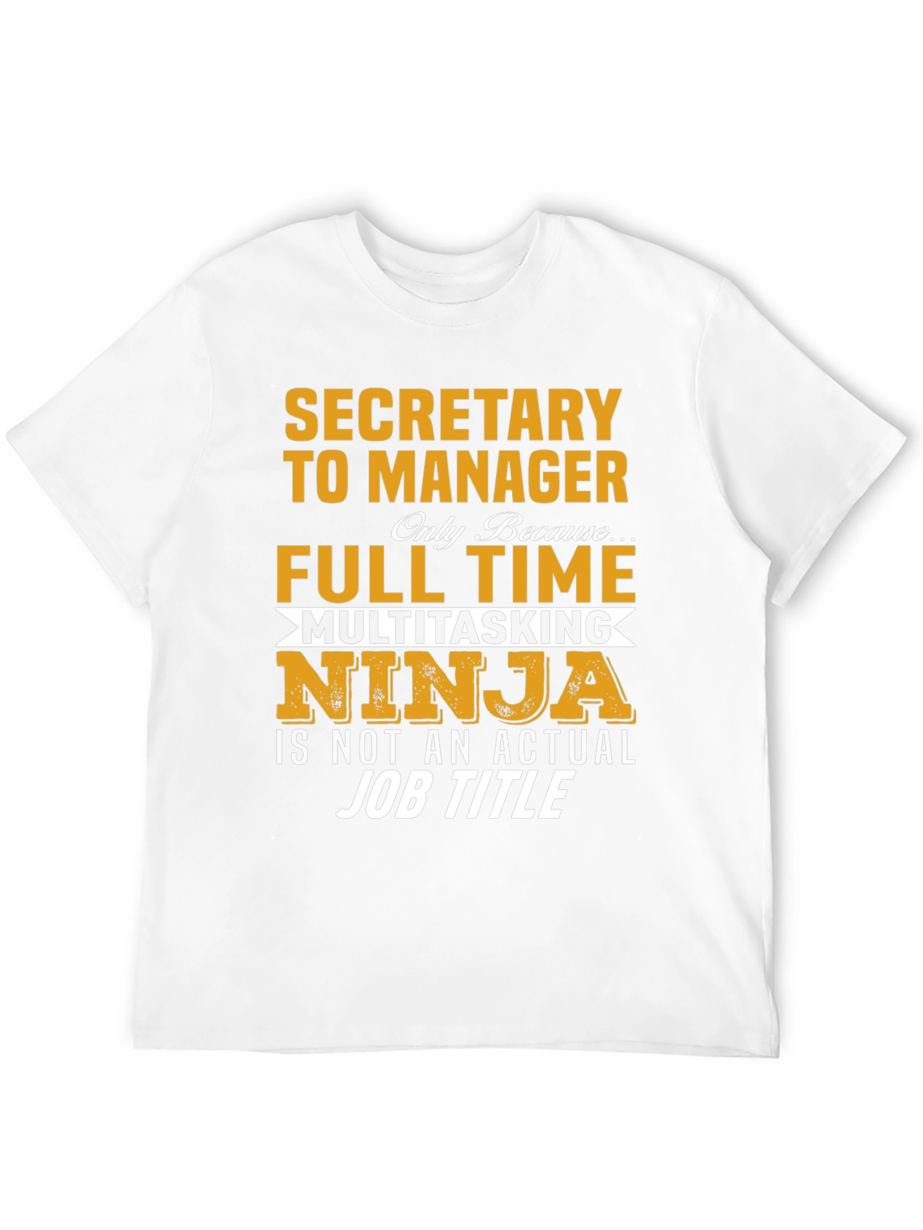 Secretary to Manager T-Shirt